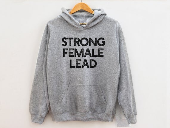 Strong Female Lead Hoodie, Feminism Hoodie, Feminist Hoodie DB – Baetees