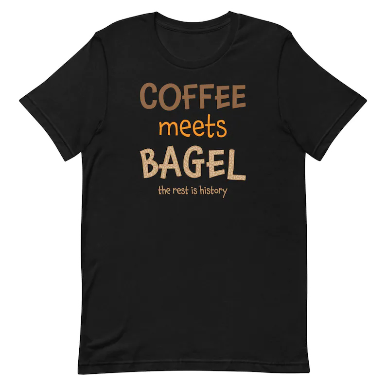 coffee meets bagel shirt