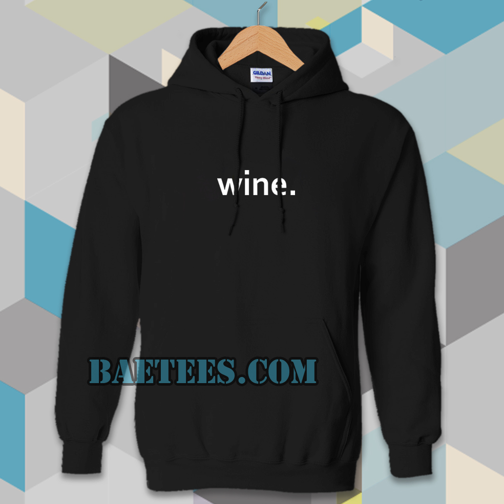 WINE Hoodie - baetees